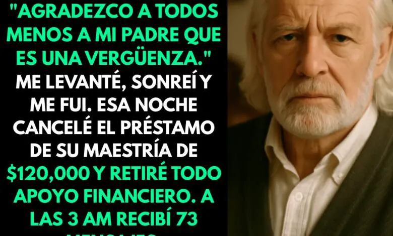 En la graduación, mi hija dijo: “Agradezco a todos menos a mi padre, que es una vergüenza”. Entonces… 1
