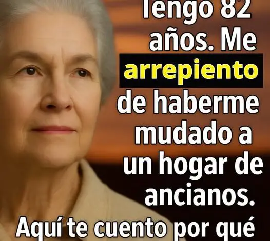 Por qué me arrepiento de haberme mudado a un hogar de ancianos 1