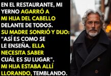 Mi yerno jaló del cabello a mi hija y su madre lo aplaudió…