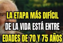 La época más difícil de la vida es entre los 70 y los 75 años aquí están las 5 razones por las que…