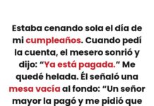 La cuenta de mi cumpleaños ya estaba pagada y la servilleta decía solo dos palabras