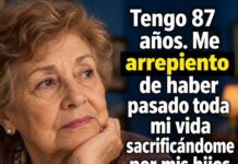 Tengo 87 años. Me arrepiento de haber pasado toda mi vida sacrificándome por mis hijos. Aquí te cuento por qué.